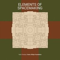 bokomslag Elements Of Spacemaking