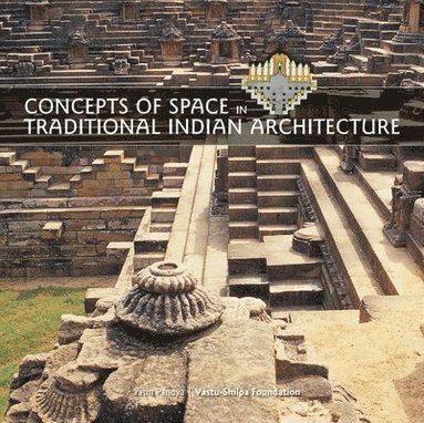 bokomslag Concepts of Space in Traditional Indian Architecture
