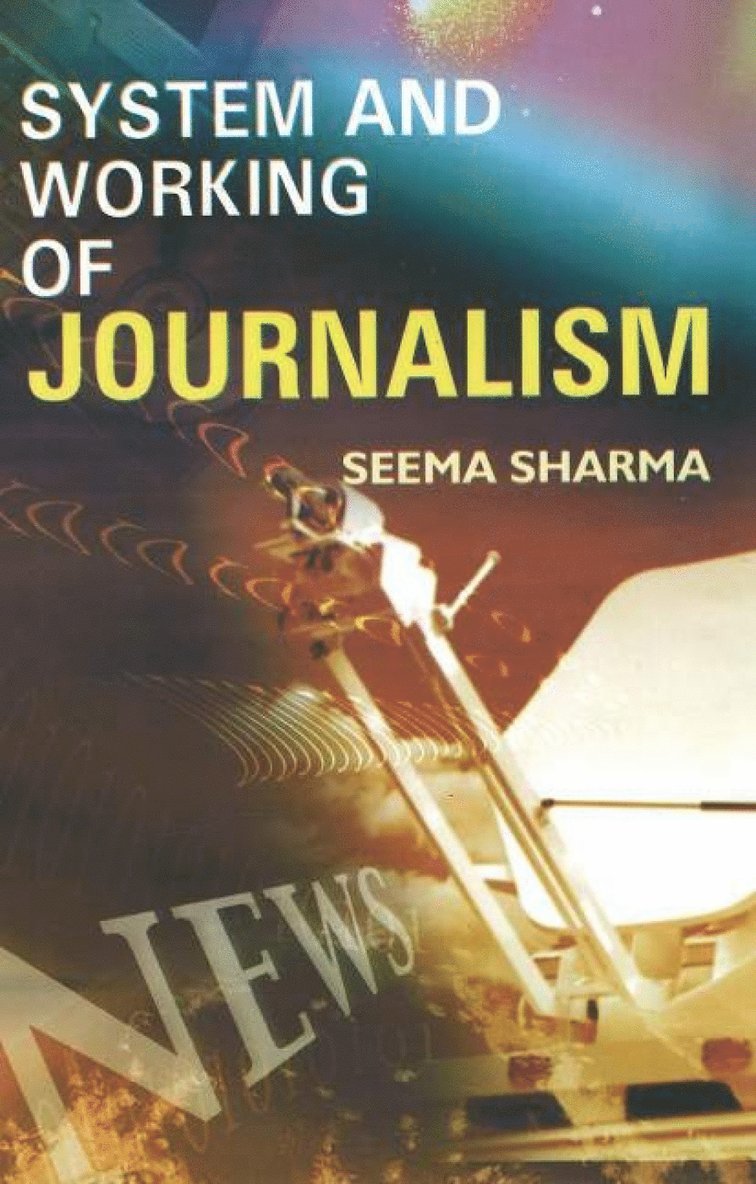 Seema Sharma - System & Working of Journalism, Inbunden