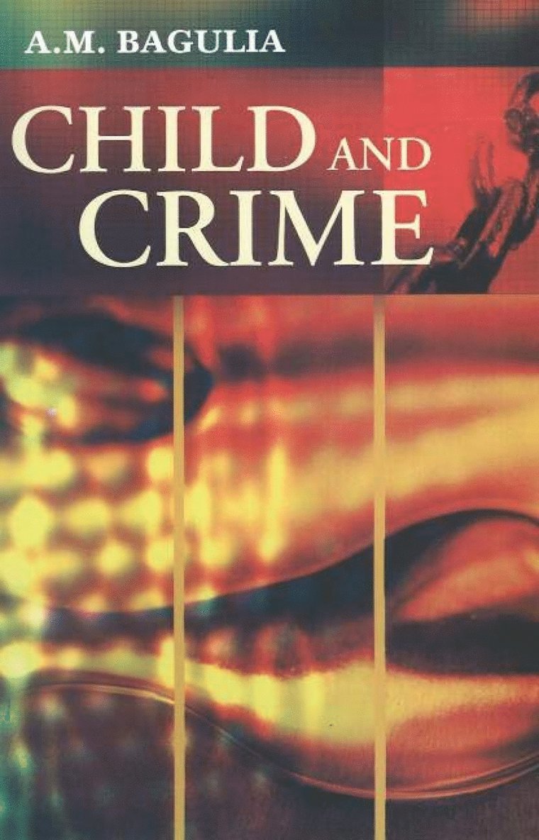 A M Bagulia, M.A. Bagulia, A M - Child & Crime, Inbunden