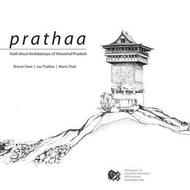 bokomslag Prathaa: Kath-khuni Architecture of Himachal Pradesh