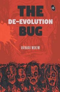bokomslag The De-Evolution Bug