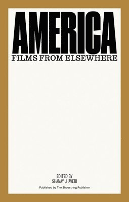 bokomslag America: Films from Elsewhere