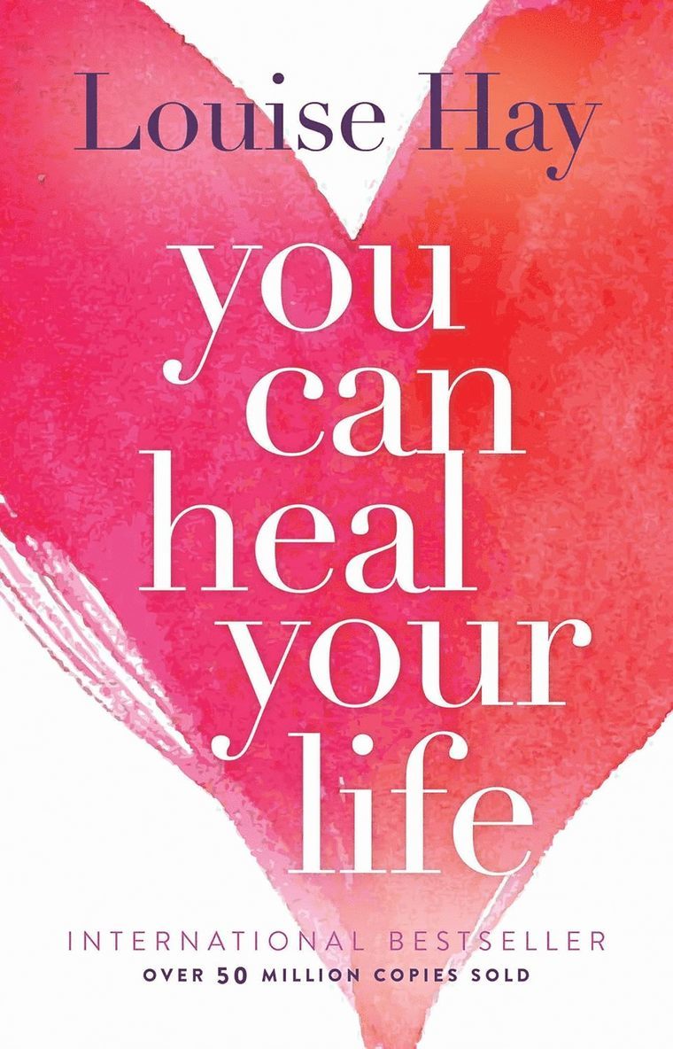 Louise L. Hay - You Can Heal Your Life, Häftad