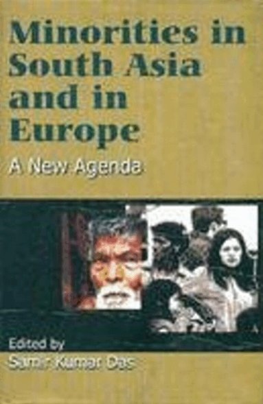 Samir Kumar Das - Minorities in South Asia & Europe, Inbunden