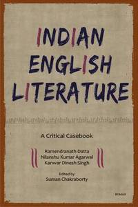 bokomslag Indian English Literature: A Critical Casebook