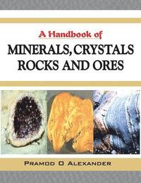 bokomslag A Handbook of Minerals, Crystals, Rocks and Ores