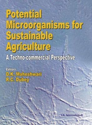 D. K. Maheshwari, R. C. Dubey - Potential Microorganisms for Sustainable Agriculture, Inbunden