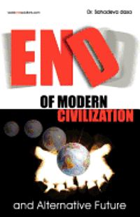 bokomslag End of Modern Civilization And Alternative Future