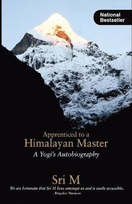 bokomslag Apprenticed to a Himalayan Master: A Yogi's Autobiography
