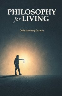 bokomslag Philosophy for Living