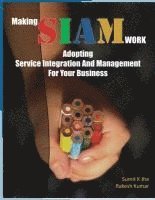 bokomslag Making SIAM Work: Adopting Service Integration And Management For Your Business
