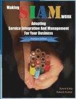 bokomslag Making SIAM Work: Adopting Service Integration And Management For Your Business (Premium Edition)