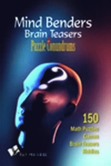 bokomslag Mind Benders Brain Teasers & Puzzle Conundrums