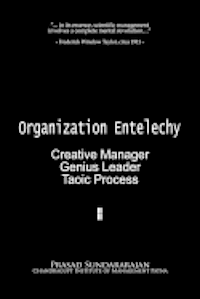 Organization Entelechy: : Creative Manager, Genius Leader, Taoic Process 1