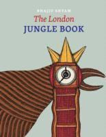 bokomslag The London Jungle Book