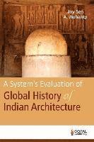 bokomslag A System's Evaluation of Global History of Indian Architecture