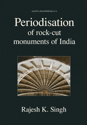 bokomslag Periodisation of Rock-cut Monuments of India