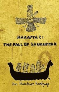 bokomslag Harappa 2: The Fall of Shuruppak
