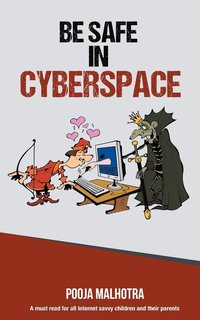bokomslag Be Safe In Cyber Space