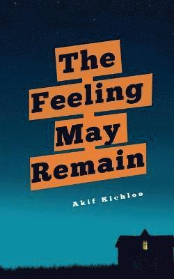 bokomslag Feeling May Remain