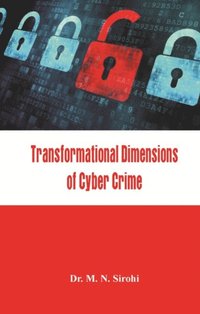 bokomslag Transformational Dimensions of Cyber Crime