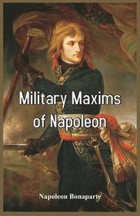 bokomslag Military Maxims of Napoleon