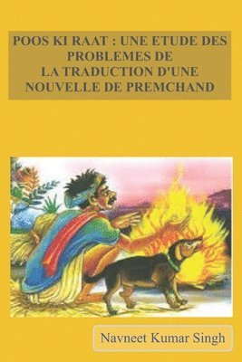 bokomslag Poos KI Raat: Une Etude Des Problemes de la Traduction d'Une Nouvelle de Premchand