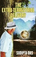 bokomslag The Extra-Terrestrial Delivery
