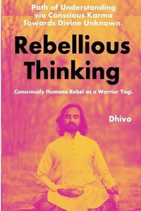 bokomslag Rebellious Thinking
