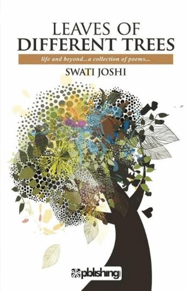 Swati Joshi - Leaves Of Different Trees, Häftad