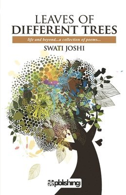 Swati Joshi, Unknown, UNKNOWN, - Leaves Of Different Trees, Häftad
