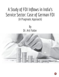bokomslag A Study of FDI Inflows in India's Service Sector
