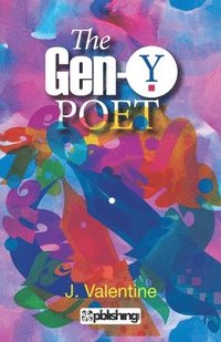 bokomslag The Gen-Y Poet :