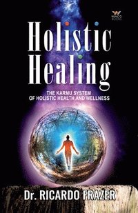 bokomslag Holistic Healing