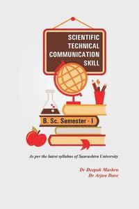 bokomslag Scientific Technical Communication Skill: For BSc Semester 1 - Saurashtra University