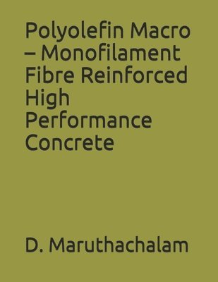 Polyolefin Macro - Monofilament Fibre Reinforced High Performance Concrete 1