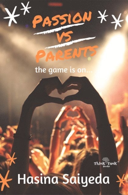 Passion VS Parents: the game is on 1