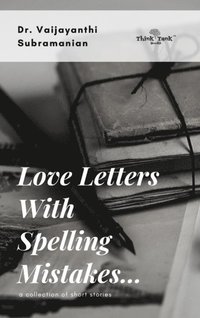 bokomslag Love Letters with Spelling Mistakes