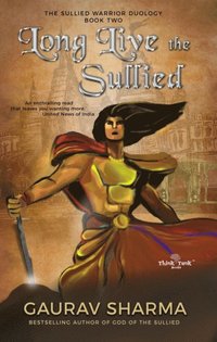 bokomslag Long Live the Sullied: The Sullied Warrior Duology (Book 2)
