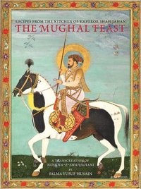 bokomslag The Mughal Feast