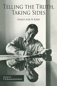 bokomslag Telling the Truth, Taking Sides - Essays for N. Ram