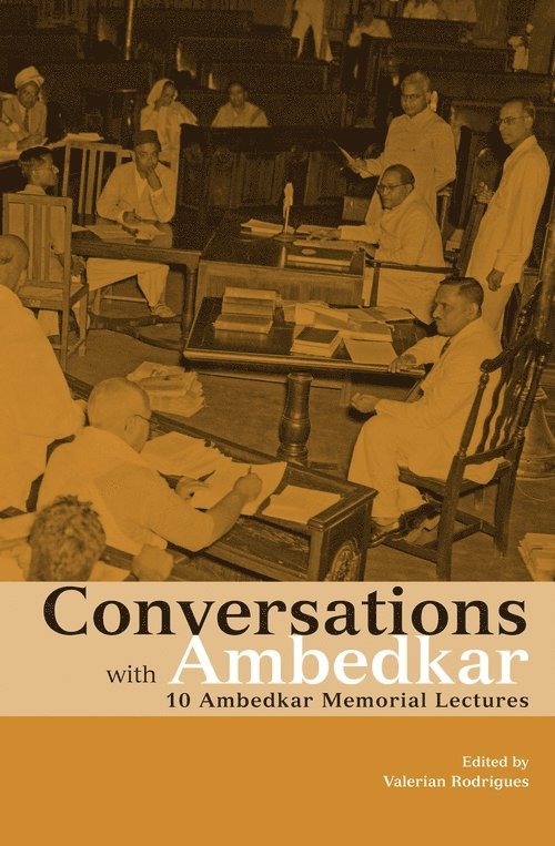 Valerian Rodrigues, Valerian Rodrigues - Conversations with Ambedkar – 10 Ambedkar Memorial Lectures, Inbunden