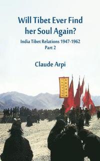 bokomslag Will Tibet Ever Find Her Soul Again?: 2