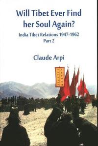 bokomslag Will Tibet Ever Find Her Soul Again?