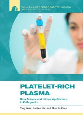 Platelet-Rich Plasma: Basic Science and Clinical Applications in Orthopedics
