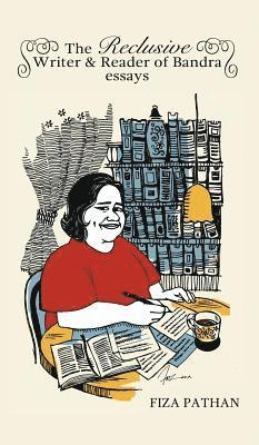 Fiza Pathan - Reclusive Writer & Reader of Bandra, Häftad