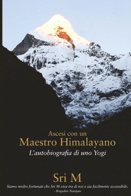 Ascesi con un Maestro Himalayano 1