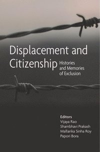 bokomslag Displacement and Citizenship - Histories and Memories of Exclusion