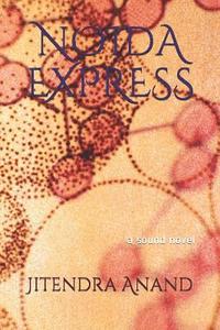 bokomslag Noida Express: a sound novel